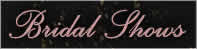 Bridal Show Schedule